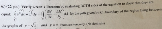 pts.) Verify Greens Theorem by evaluating BOTH sides of the equation to show that they are l: Cy2dy +X2dymar-a(pa fortepathg