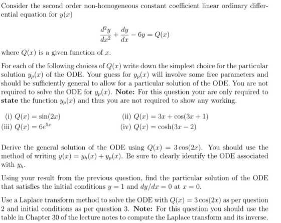 Consider the second order non-homogeneous constant coefficient linear ordinary differ- ential equation for y(x) ору , dy wher