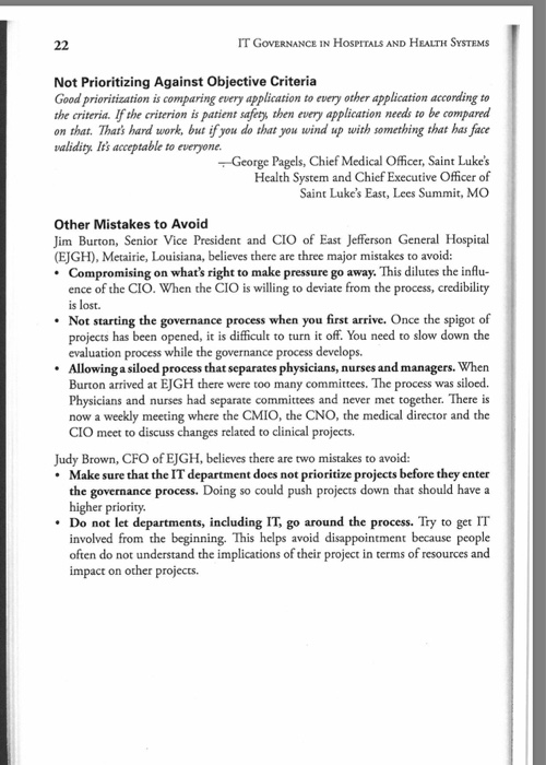 IT GOVERNANCE IN HOSPITALS AND HEALTH SYSTEMS 22 Not Prioritizing Against Objective Criteria Good prioritization is comparing