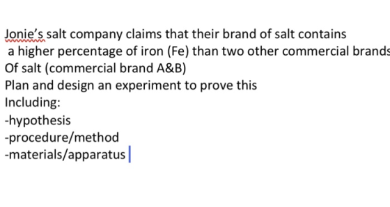 Jonies salt company claims that their brand of salt contains a higher percentage of iron (Fe) than two other commercial bran