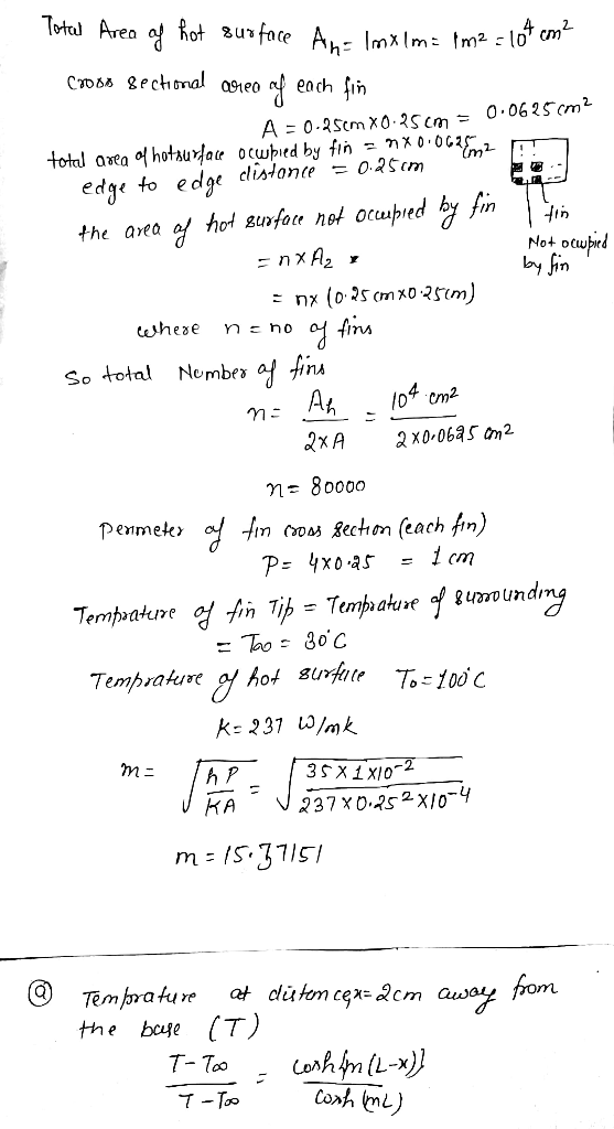 Totcal Area af hot urface A- ImxIm tm2 - (0^ cm2 CroA gechonal aneo ench in A = 0.2Scm x0.35 cm = O.0625 cm2 total avea fhota