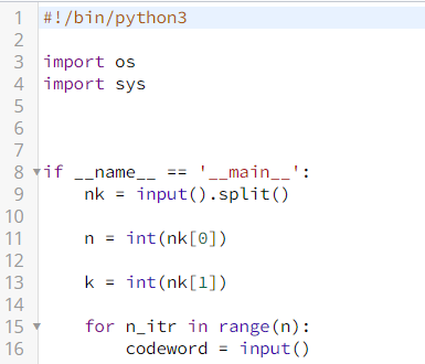 I #1/bin/python$ 3 import os 4 import sys 5 7 8 ▼if · -name------main-- nkinput().split) n int (nk[0]) k int (nk[1]) for n_