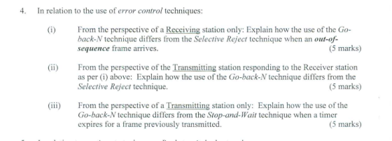 In relation to the use of error control techniques: 4. From the perspective of a Receiving station only: Explain how the use