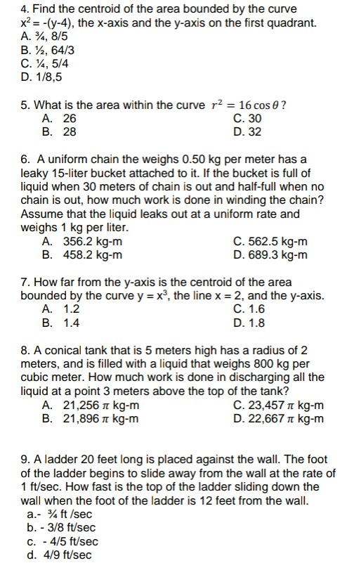 4. Find the centroid of the area bounded by the curve x2 (y-4), the x-axis and the y-axis on the first quadrant. A. , 8/5 B.