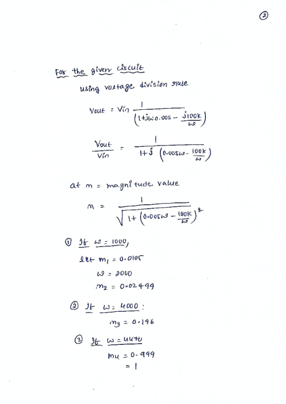 Fo the gtver cis cufe using votage division nule out Vin Vout- Vin 1+3 (0.oosus- lo0k at m = magnitude value L000 ② jr 4000 .