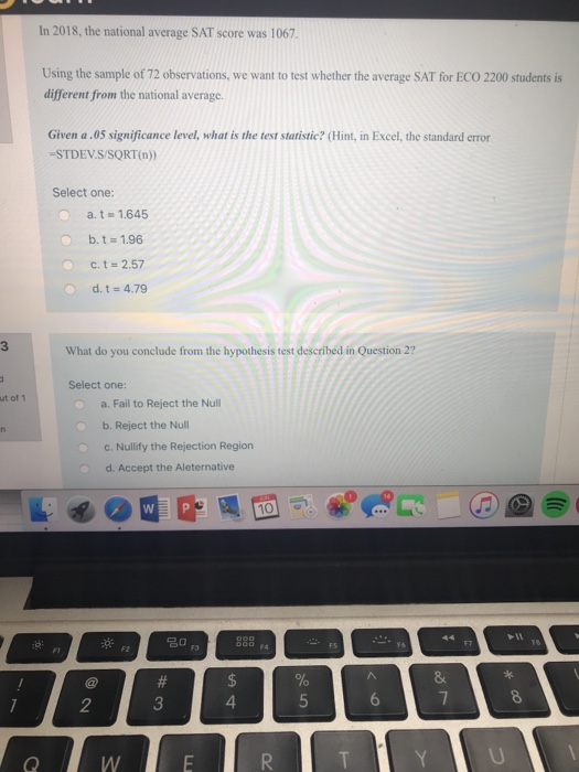 In 2018, the national average SAT score was 1067. Using the sample of 72 observations, we want to test whether the average SA