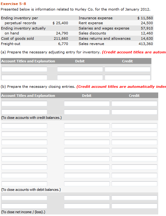 Exercise 5-8 Presented below is information related to Hurley Co. for the month of January 2012 $ 11,560 24,500 57,910 Ending