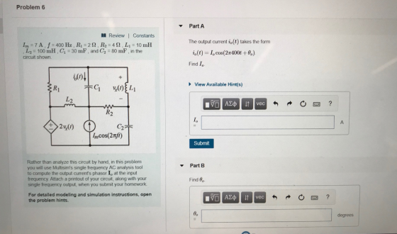 Problem 6 Part A ll Review | Constants I,n = 7 A f = 400 Hz , R1 = 2 Ω , R2 = 4 Ω , L1 = 10 mH The output current io(t) takes