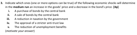 3. Indicate which ones (one or more options can be true) of the following economic shocks will determine in the medium run an