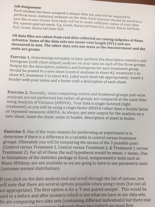 Lab Assignment Each student has been assigned a unique data set, and will be required to perform basic statistical analyses o