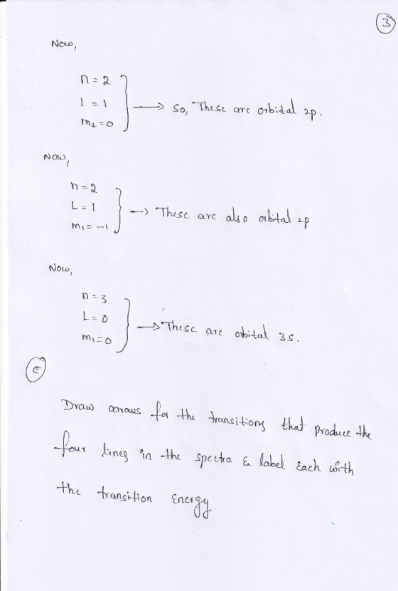 3 Now bidal 2p These arc So NOu n 2 alio oibtal Thesc arc L 1 mi Now, obital These aTC 3S mio the transiion that produe the D
