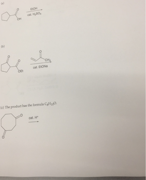 EtOH cat. H2SO4 CH3 cat. EtONa OEt (c) The product has the formula CgH10O cat. H