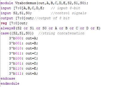 module Vrabcdemux (out, A, B,C, D,E, S2, 51, 50) input [7:01A, B, C,D,E: // input 8-bit input S2,S1, s0; output [7:0] out; //