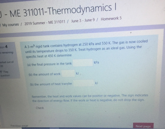 J - ME 311011-Thermodynamics My courses / 2019 Summer - ME 311011/ June 3 - June 9/ Homework 5 A 3-m3 rigid tank contains hyd