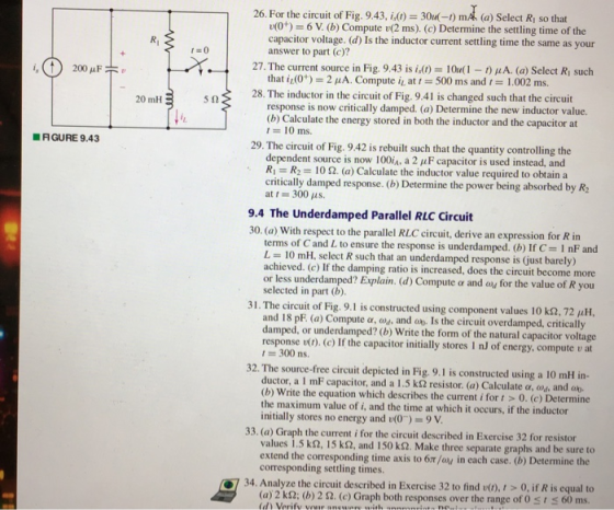(a) Select R so that 26. For the cincuit of Fig. 943,.40 30u-) m v(0+) 6 V. (b) Compute (2 ms). (c) Determine the settling ti