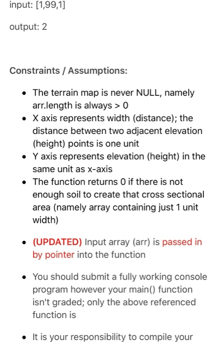 input: [1,99,1] output: 2 Constraints / Assumptions: . The terrain map is never NULL, namely arr.length is always > 0 . X axi