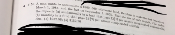 to accumulate a $200 000 retirement fund. He plans to make the firnt accumulate d the last on September 1, 2005. Find the siz