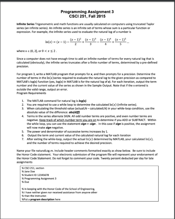 Programming Assignment 3 CSCI 251, Fall 2015 Infinite Series Trigonometric and math functions are usually calculated on compu