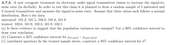 A.7.3. A new cryogenic treatment on electronic audio signal transmitters claims to increase the signal-to- noise ratio (in de