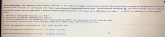 Tax benefits and price Hahn Texiles has a tax loss carryforward of $800,000 Two ams are interested in acquiring Hahn for the