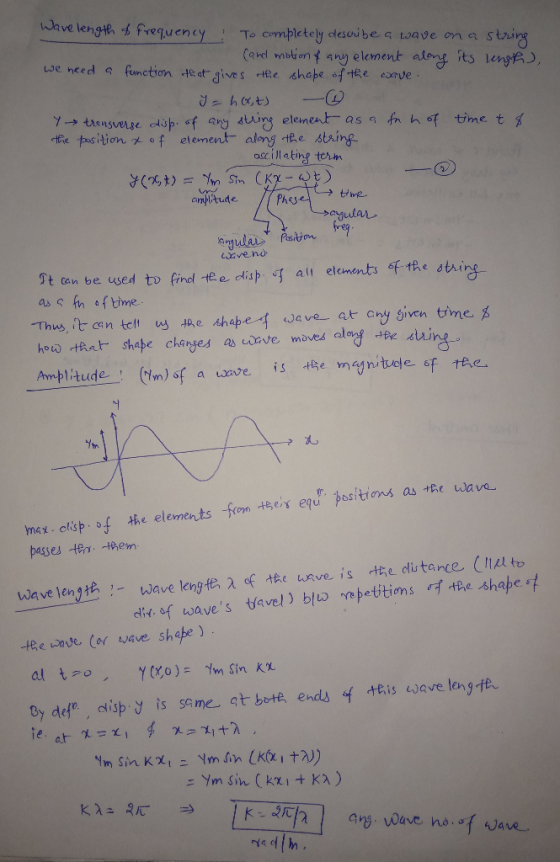 Wave lengte frequency To completely desoibe a ave on a string Cand motiont any element alony its leng, we need function te at