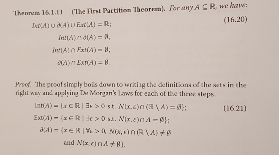 (The First Partition Theorem). For any ACR, we have: (16.20) Theorem 16.1.11 Int(A) U a(A) U Ext(A) = R; Int(A) n a(A) Ø; Int