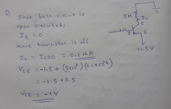 since base ciicuit is open ciscuited, Hence transistor is of f ti-5 V 아.5 +0.5 4