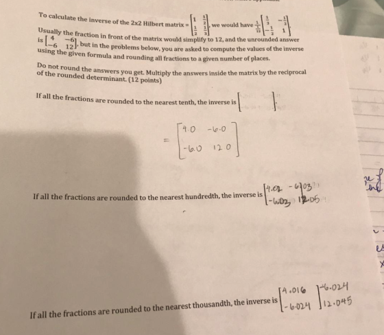 To calculate th e inverse of the 2x2 Hilbert matrix ld have! we wou Usually the fraction in front of the matrix would sim is