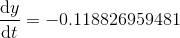 dy -0.118826959481 dt