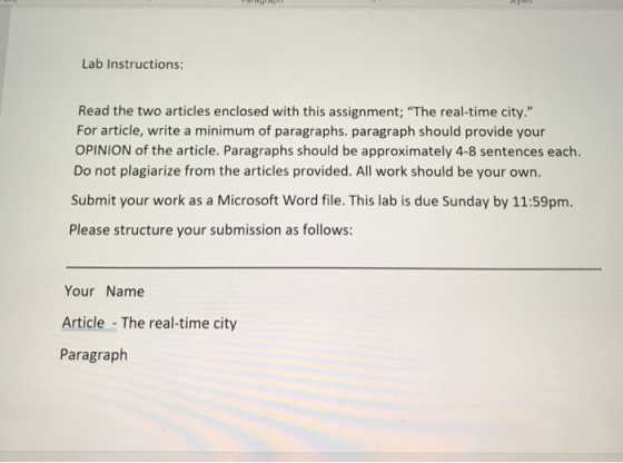 Lab Instructions Read the two articles enclosed with this assignment; The real-time city. For article, write a minimum of p