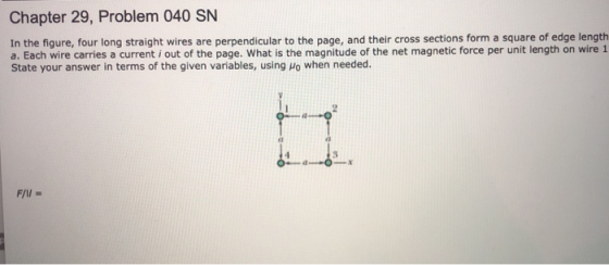 Chapter 29, Problem 040 SN In the figure, four long straight wires are perpendicular to the page, and their cross sections fo