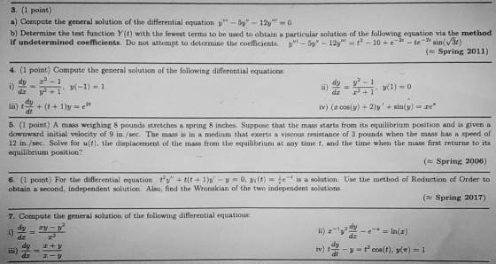 3. (1 point) a) Compute the general solution of the differential equation y5 12y 0 b) Determine the test function Y (t) wit
