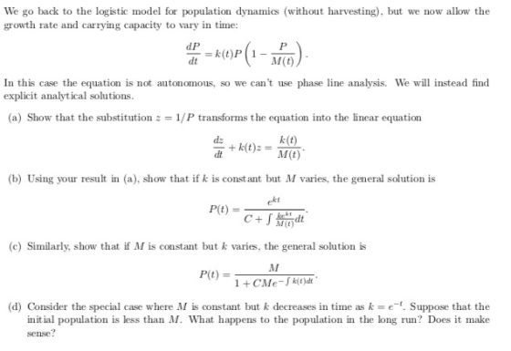 We go back to the logistic model for population dynamics (without harvesting), but we now allow the growth rate and carrying