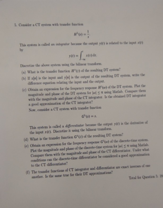 5. Consider a CT system with transfer function This system is called an integrutor because t by he d to the ingent t y)-x(r)d