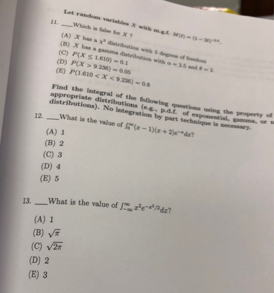 Let random variables X with 11. Which is false for x ? m.gf. M(f)-(1-2nas. (A) X has a distribution with 5 degrees of freedom