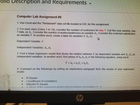oliò Description and Requirements Computer Lab Assignment #9 1. Use Excel and the Restaurant data set file located in D2L f