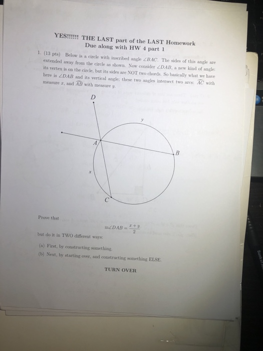 YES!!!!! THE LAST part of the LAST Homework Due along with HW 4 part 1 1. (13 pts) Below is a circle with inseribed angle LBA