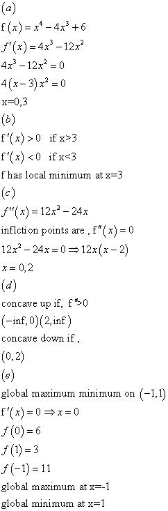 (a) f (x)x-4x36 f(x) 4x312x2 4x3-1220 4(x-3) x2 0 x-0,3 (b) f(x)0 if x>3 f(x) 0 ifx<3 fhas local minimum at x-3 (e) f(x)
