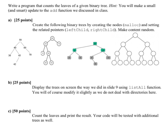 Write a program that counts the leaves of a given binary tree. Hint: You will make a small (and smart) update to the add func