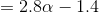2.8a-1.4