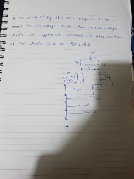 in the ercun of if a range is to be added to the voltage divider. Show the new va age der witn apptopriale resistane The tolo