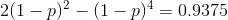 2(1 p)-(1-p = 0.9375
