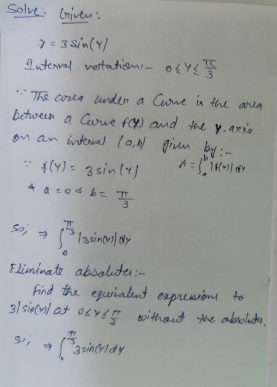 Solve nivt uterval nestatiom- oY Cune in the ana The crea undin a between a Curue f) and the y.axis grin by:- m an intenuel (