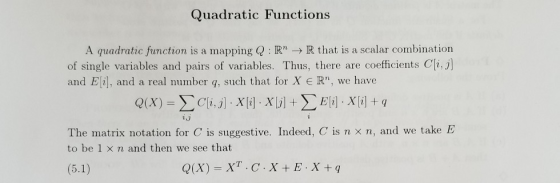 Quadratic Functions A quadratic function is a mapping Q R R that is a scalar combination of single variables and pairs of var