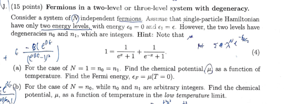 . (15 points) Fermions in a two-level or three-level system with degeneracy. Consider a system of(N independent fermions. Ass