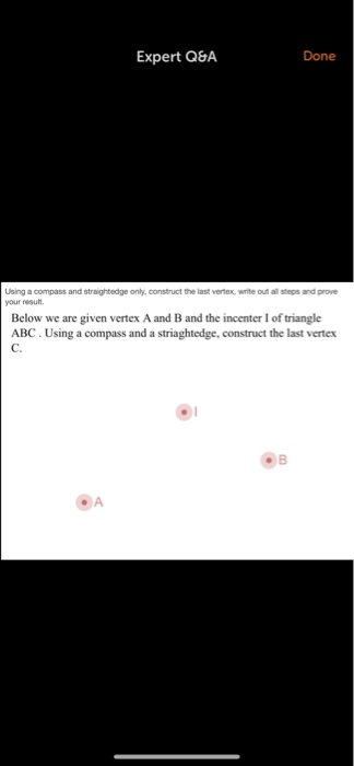 Expert Q&A Done Using a compass and straightedge only, construct the last vertex, write out all steps and prove your result B