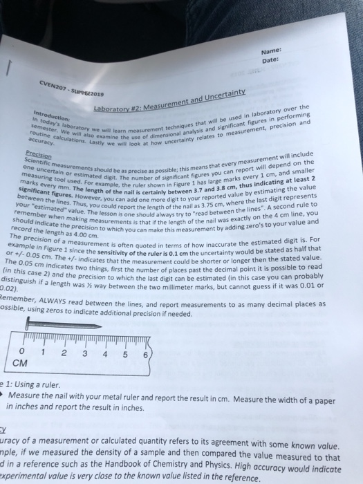 Name: Date: CVEN207-Sures2019 In todays laboratory we will learn measurement technigues that will be used in laboratory over