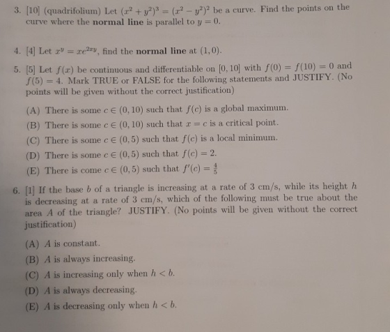 3. [10] (quadrifolium) Let (a2 + y2) = (2 -)2 be a curve. Find the points on the curve where the normal line is parallel to y