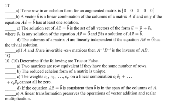 IT a) If one row in an echelon form for an augmented matrix is [o 0 5 o 0 b) A vector bis a linear combination of the columns