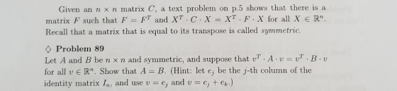 Given an n × n matrix C, a text problem on p.5 shows that there is a matrix F such that F = FT and XT . C . X = X7, F. X for